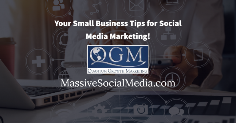Your Small Business Tips for Social Media Marketing